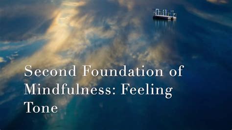 Second Foundation Of Mindfulness Feeling Tone Youtube