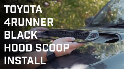 Toyota 4runner Black Hood Scoop Install Youtube