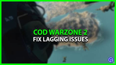 Warzone 2 Lag And Stuttering Fix How To Solve Game Freezing