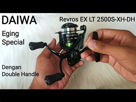Daiwa Revros EX LT 2500S XH DH Spesial Reel Eging YouTube