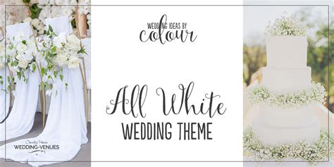 All White Wedding Theme Wedding Ideas By Colour Chwv