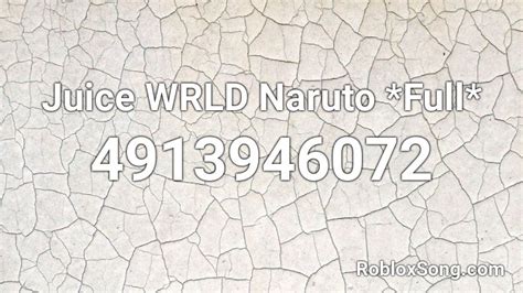 Juice Wrld Naruto Full Roblox Id Roblox Music Codes