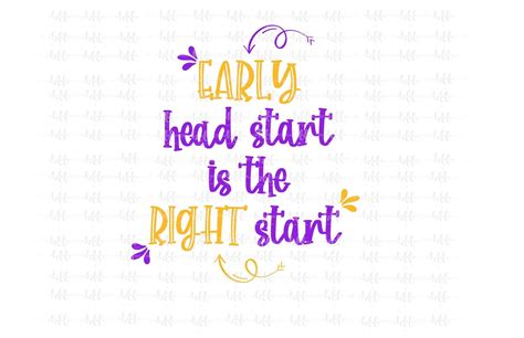 Early Head Start Is The Right Start School Svg Png Etsy Early Head