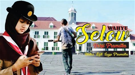 Are you see now top 10 lirik slow results on the web. SELOW Versi Pramuka Video Lirik Lagu Pramuka - YouTube