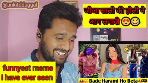 Funniest Memes Reaction Mashup Ankit Dduggal Dank India Meme YouTube