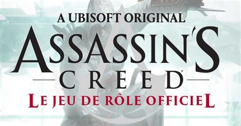 Assassin S Creed Le Jeu De R Le En Fran Ais Chez Arkhane Asylum G P