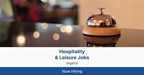 Hospitality And Leisure Jobs In Nigeria Jobberman