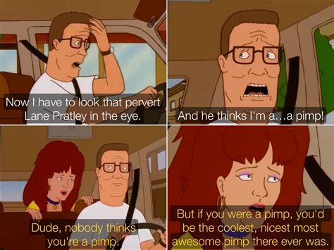 From Now On The Only Woman I M Pimping Is Sweet Lady Propane R Kingofthehill