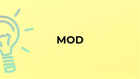 What Is The Meaning Of The Word Mod Youtube