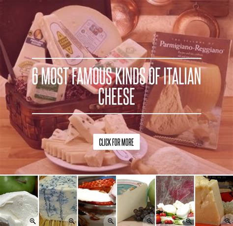 6 Most Famous Kinds Of Italian Cheese Diet