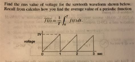 solved find the rms value of voltage for the sawtooth