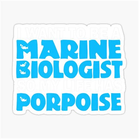 I Want To Be A Marine Biologist Porpoise Biology Marine Life Sticker