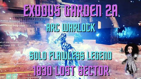 Destiny 2 Solo Flawless Legend Lost Sector Exodus Garden 2a Arc