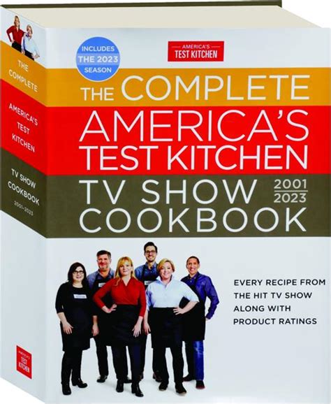 The Complete Americas Test Kitchen Tv Show Cookbook 2001 2023