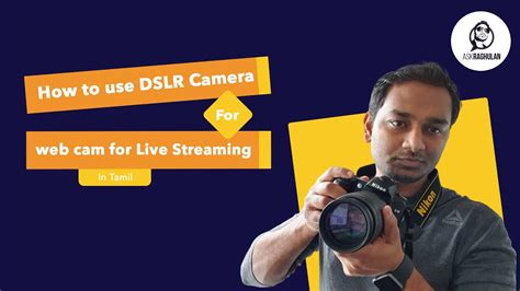How To Use Dslr Camera As Web Cam For Live Streaming In Tamil Youtube