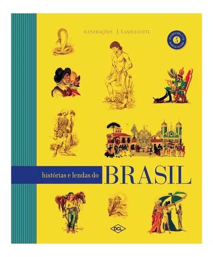 Livro Lendas Brasileiras Folclore Brasileiro Luxo Capa Dura