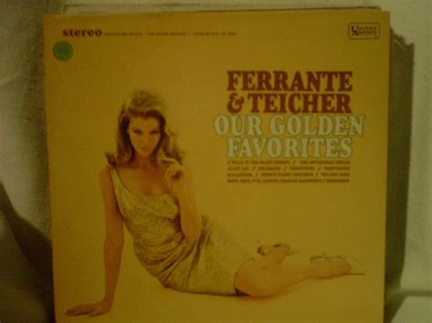 Ferrante And Teicher Our Golden Favorites Music
