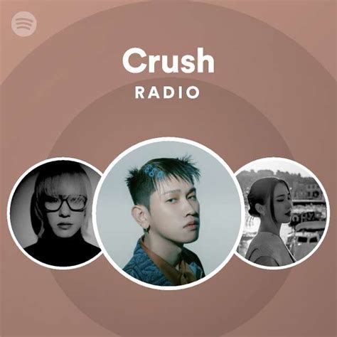Crush Radio Playlist By Spotify Spotify