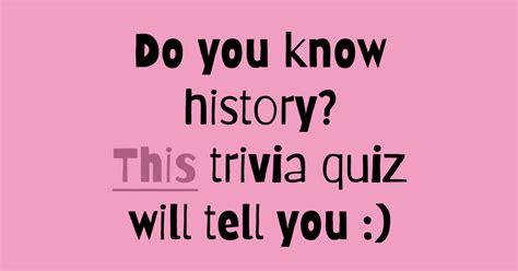 World History Trivia Quiz For Everyone