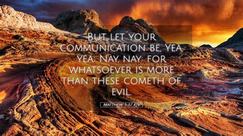 Matthew 537 Kjv Desktop Wallpaper But Let Your Communication Be Yea