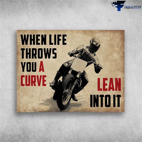 Biker Poster Motorcycle Lover When Life Throws You A Curve Lean