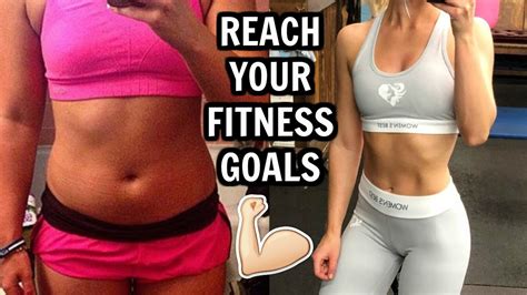 how to make and reach your fitness goals youtube