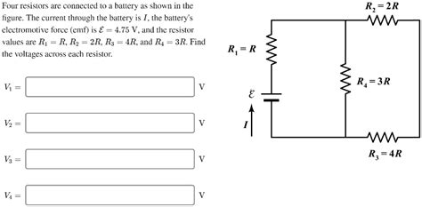 Solvedfour Resistors Are Connecled T0 A Ballery As Shown In The Figure The Current Through The