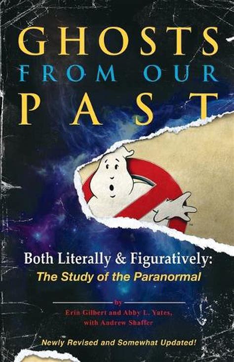 Ghosts From Our Past Both Literally And Figuratively The Study Of The