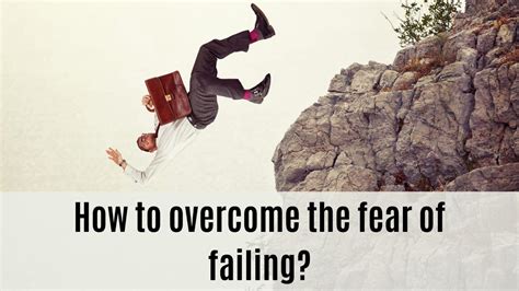 How To Overcome The Fear Of Failing Meltblogs