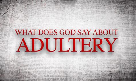 What Does The Bible Say About Adultery