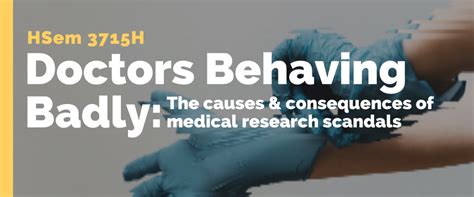 Doctors Behaving Badly The Causes And Consequences Of Medical Research Scandals Center For