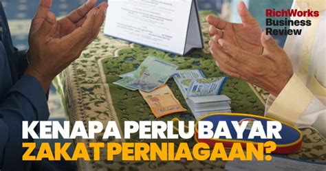 Ramai yang masih keliru dan kurang tahu tentang zakat asb kan? Kenapa Perlu Bayar Zakat Perniagaan? - RichWorks