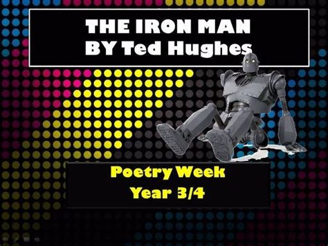 The Iron Man Poetry Week Year 34 Teaching Plan Secondary School