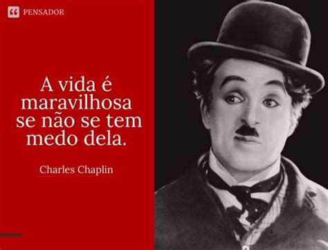 Top 8 Frases De Charles Chaplin Sobre A Vida 2022