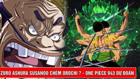 Zoro Susanoo Tức Giận Và Chém Orochi Bình Luận Và Dự đoán One Piece