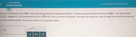 Solved: Aqueous Hydrobromic Acid (HBr) Will React With Sol ...