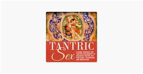 ‎tantric sex a guide through the tantric philosophy to discover tantric sex positions