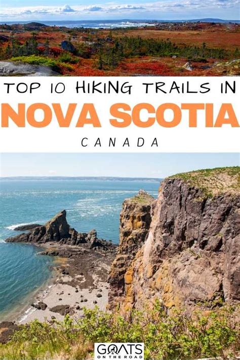 10 Best Hiking Trails In Nova Scotia Canada Goats On The Road Nova Scotia Travel Nova