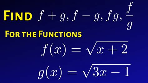 learn how to compute f g f g f g and f g for square root functions youtube