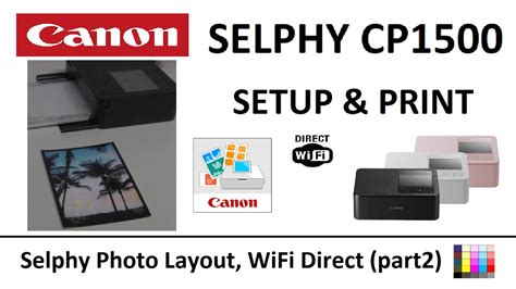 Canon Selphy Cp1500 Review Quality Part2 Print With Selphy App Setup Direct Wifi And Airprint
