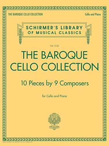 The Baroque Cello Collection Cello And Piano Schirmers Library Of Musical Classics