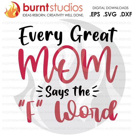 Every Great Mom Says The F Word Svg Cutting File Mama Mom Mommy