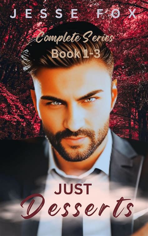 Just Desserts Complete Collection Kindle Edition By Fox Jesse