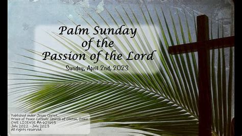 Sunday April 2nd Palm Sunday Of The Passion Of The Lord Youtube