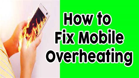 How To Cool Down Your Phone 5 Ways To Fix Mobile Overheating