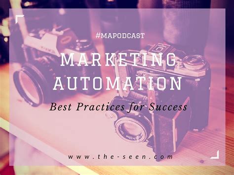 Marketing Automation Best Practices For Success Mapodcast