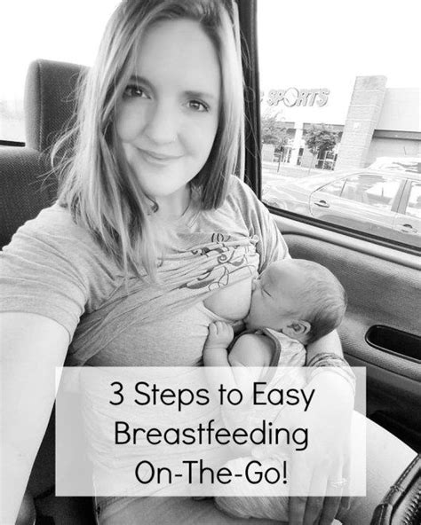 3 Steps To Easy Breastfeeding On The Go Nursing In Public Breastfeeding Nursing Two Shir