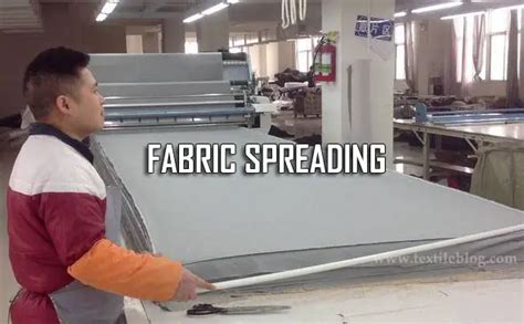Fabric Spreading And Its Requirements For Garment Making Textile Blog