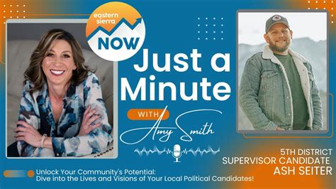 Just A Minute With Amy Smith Ash Seiter For 5th District Inyo