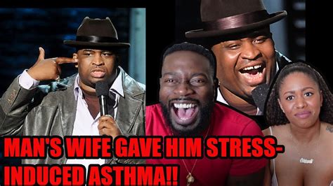 Patrice Oneal Mans Wife Gave Him Stress Induced Asthma Reaction Youtube